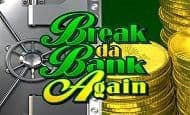 Break Da Bank Again UK online slot