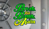 Break Da Bank Again UK online slot