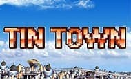 Tin Town slot game