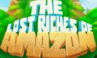 The Lost Riches of Amazon